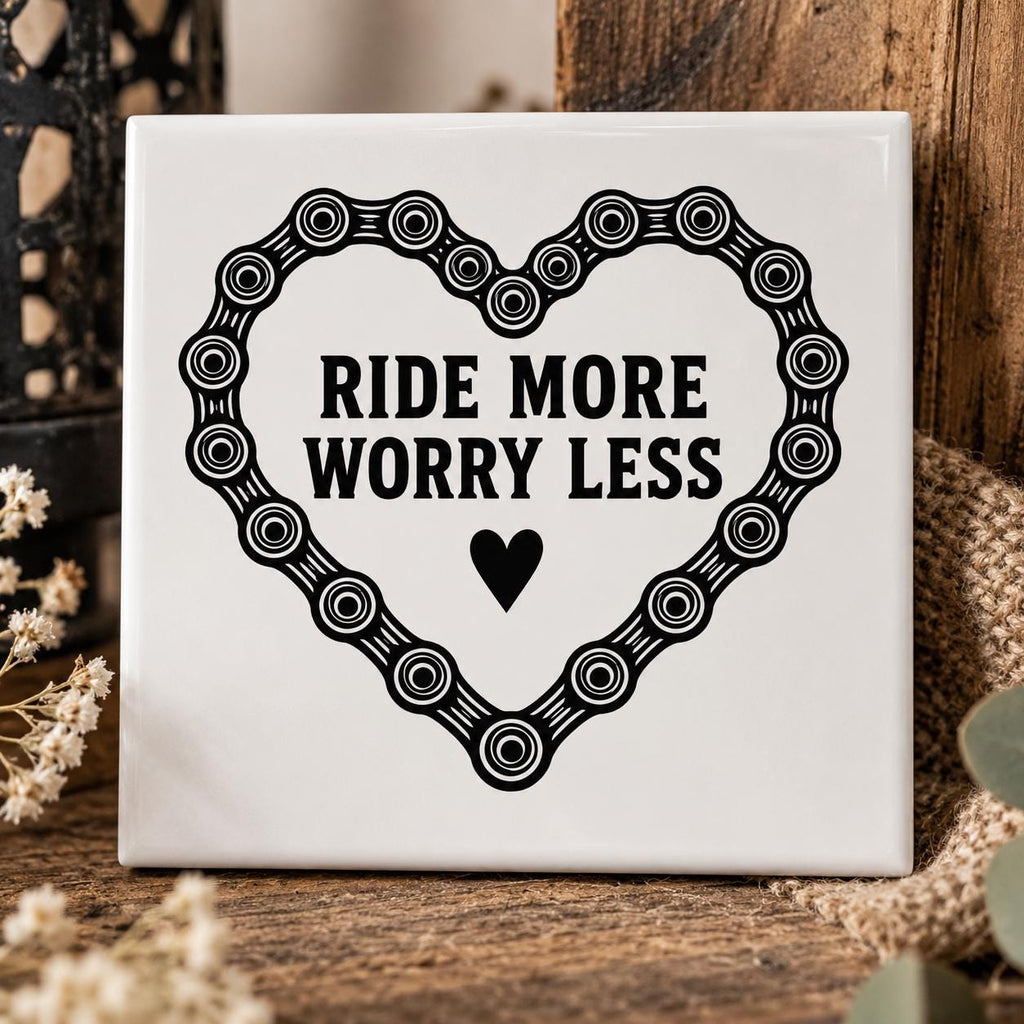 Ride More Worry Less tegel - Hart