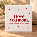 I love you mom tegel