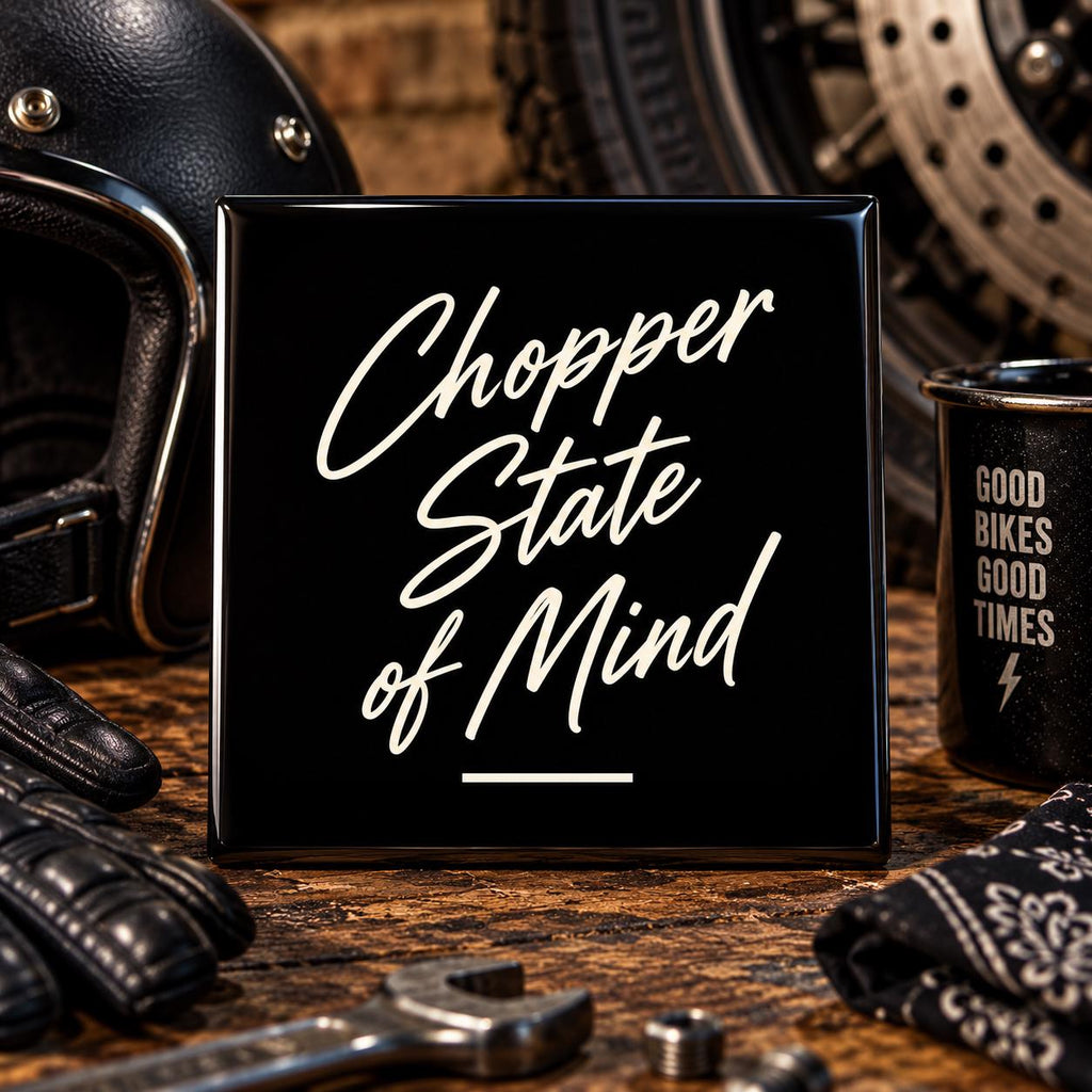 Chopper State of Mind tegel