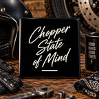 Chopper State of Mind tegel